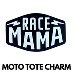 Race Mom - Moto Tote Charm