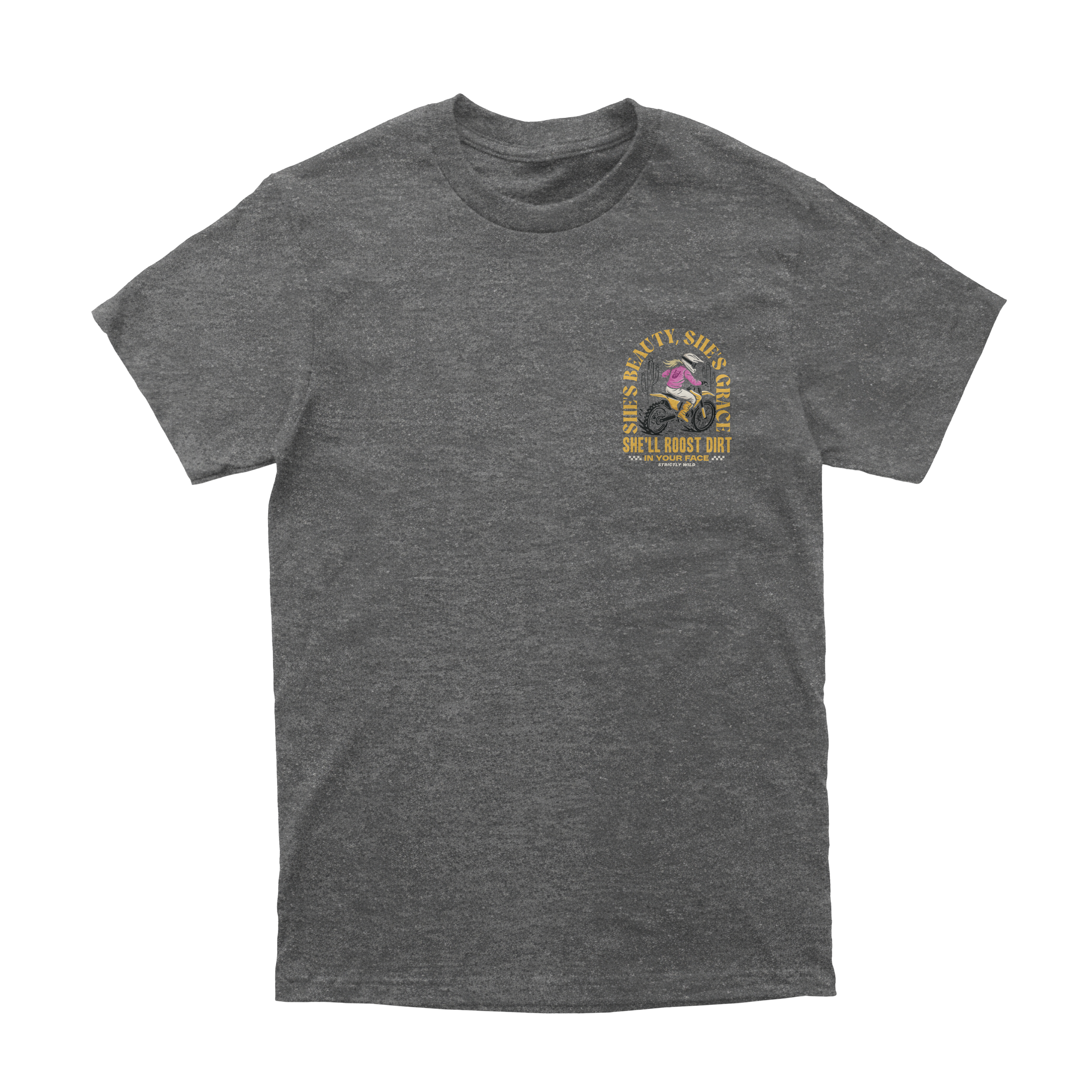 She'll Roost Dirt In Your Face T-Shirt