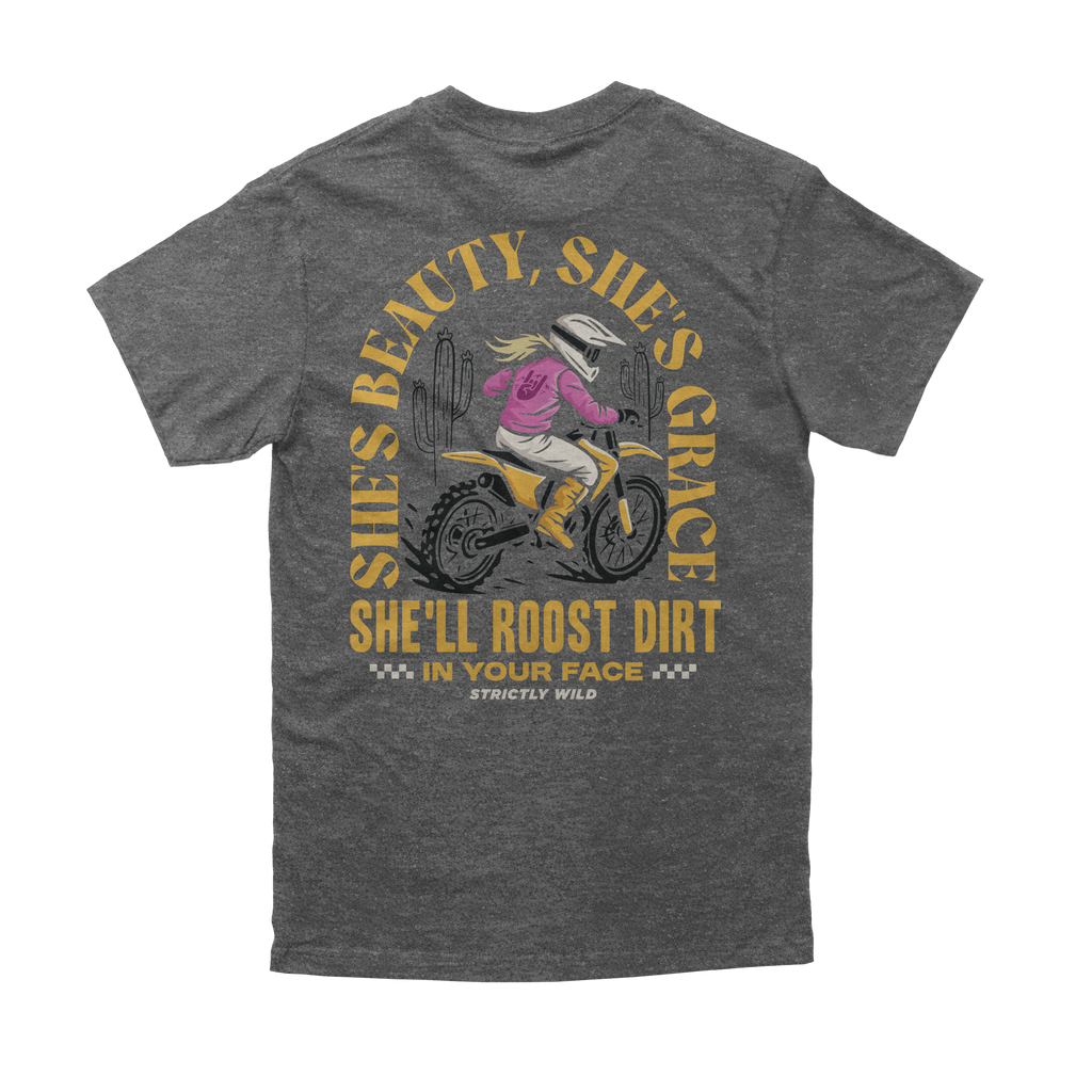 She'll Roost Dirt In Your Face T-Shirt