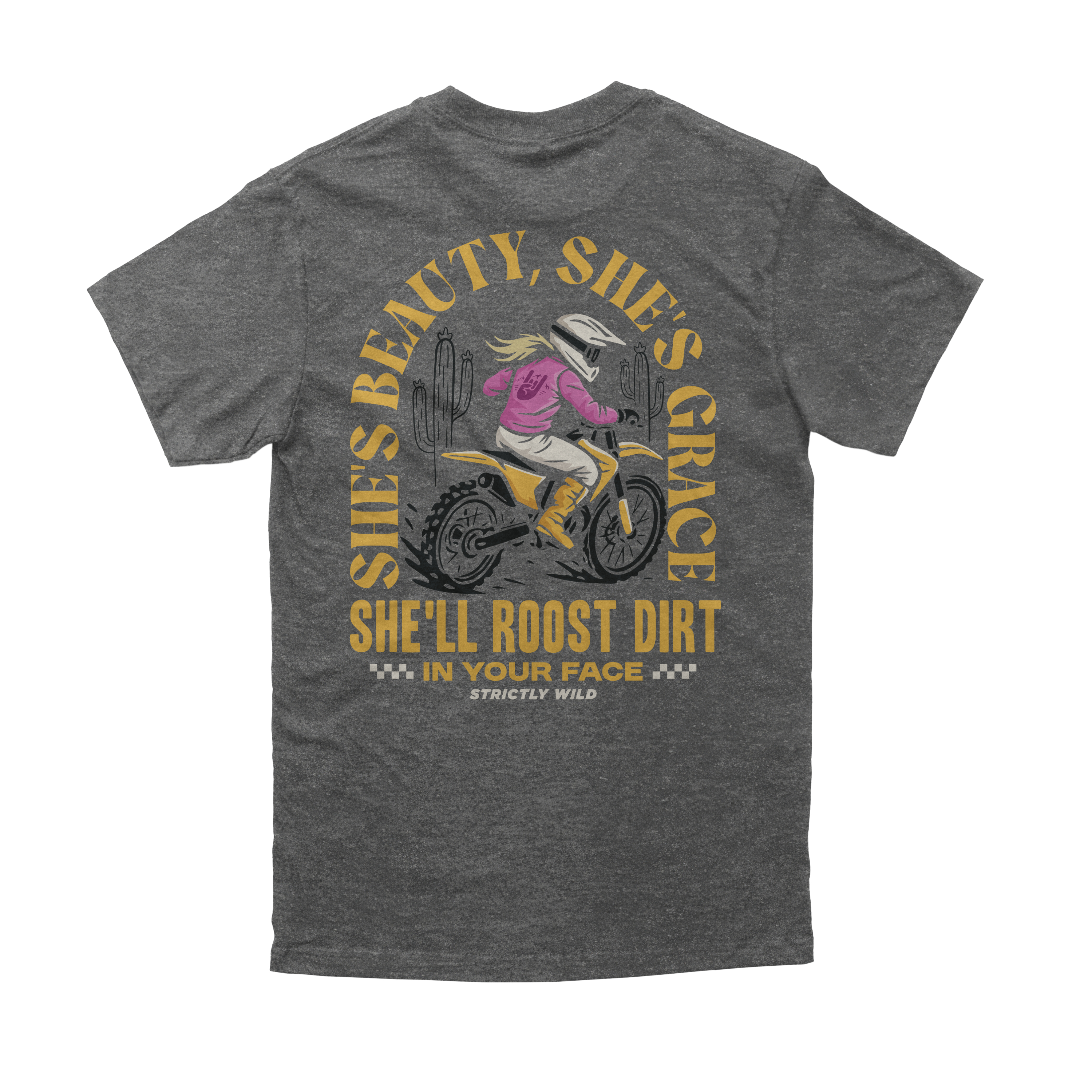 She'll Roost Dirt In Your Face T-Shirt